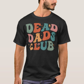 デッドダッドクラブ 面白い グルービーなフレーズ 2 Tシャツ