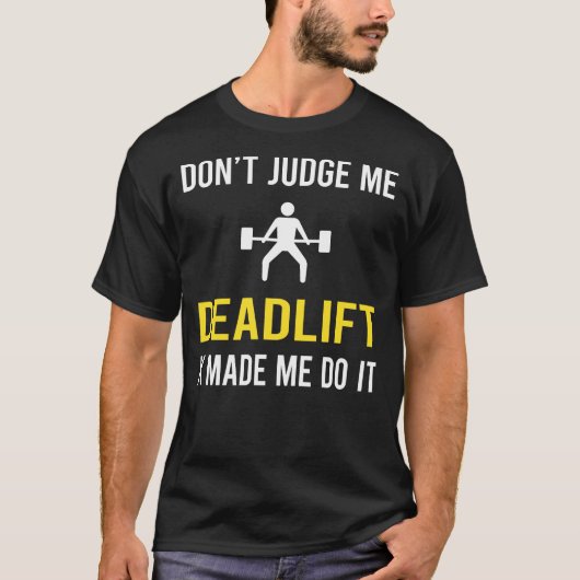 デッドリフトを判断しない Tシャツ (正面)