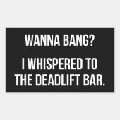 デッドリフトバー、ワンバン – おもしろいノベルティトレーニング 長方形シール (正面)