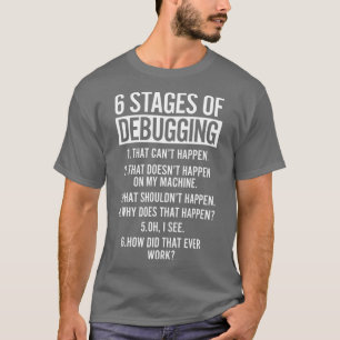デバッインスパイアグの6ステージのプログラミング Tシャツ