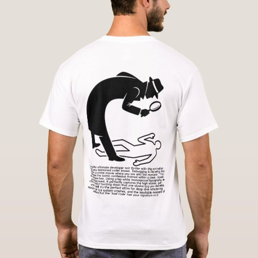 デバッグは自分が犯人だとわかっている時に解決すること Tシャツ (裏面)