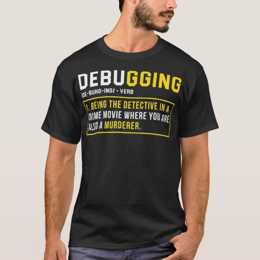 デバッグ定義コーおもしろいディングプログラミングGi Tシャツ (正面)