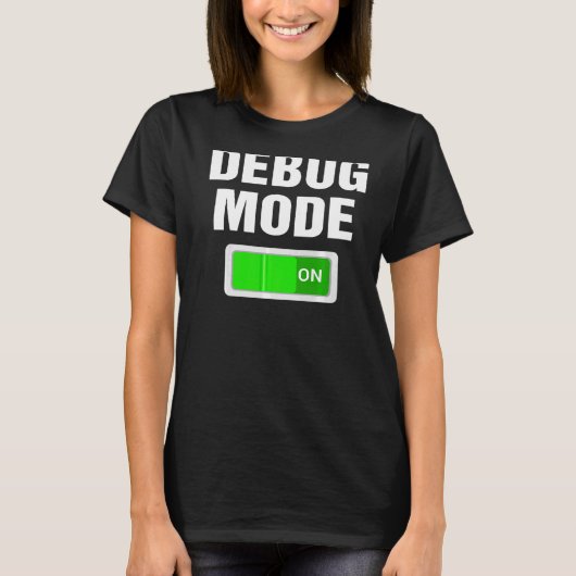 デバッグ時のデバッグモードおたくコーディングProgrammers B Tシャツ (正面)