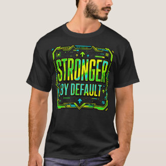 デフォルトでより強い技術者 Tシャツ