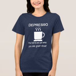 デプレッソ: デカフェのコーヒーを飲んだ時に感じるあの気持ち トライブレンドＴシャツ