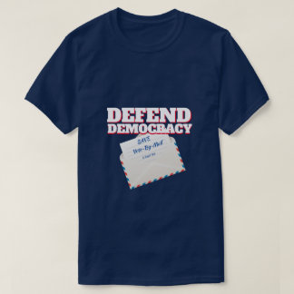 デモクラシーを守れ / 郵便投票を守れ Tシャツ