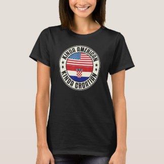 デュアルシチズンシップアメリカンクロアチアチアチアチアチアクアシアアメリカFla Tシャツ