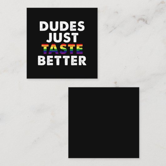 デュデズジャストテイストベターゲイプライドギフトアイディア スクエア名刺 (正面/裏面)