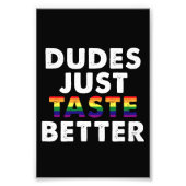 デュデズジャストテイストベターゲイプライドギフトアイディア フォトプリント            (正面)
