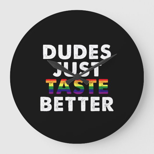 デュデズジャストテイストベターゲイプライドギフトアイディア ラージ壁時計 (正面)