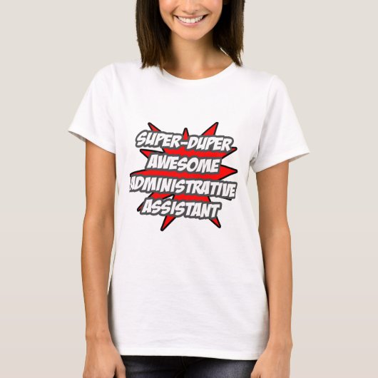 デュパすごいー管素晴らし理者アシスタント Tシャツ (正面)