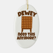 デューイの必要性これか。 セラミックオーナメント (右)
