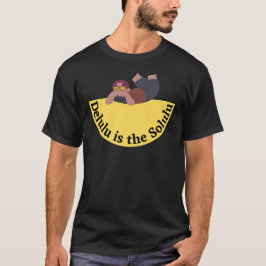 デラすぎはソルすぎ 面白いミーム デザイン Tシャツ