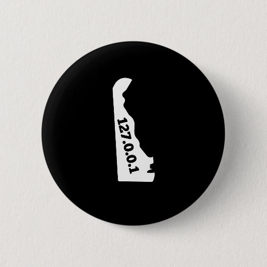 デラウェア州127.0.0.1家庭用コンピュータのおたくのIPアドレス 缶バッジ (正面)