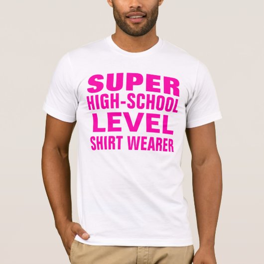 デラックスな極度の高等学校のレベル Tシャツ (正面)