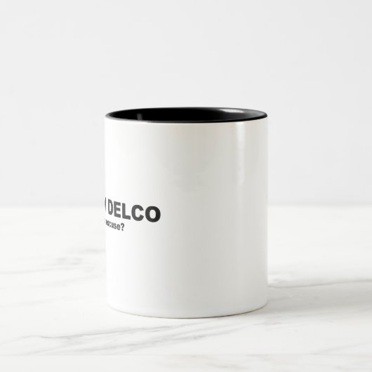 デルコ出身の私（あなたの言い訳は？） ツートーンマグカップ (中央)