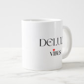 デルルブ・バイブス、ユーモア溢れる美観の名言ギフト ジャンボコーヒーマグカップ (正面右)