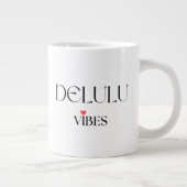 デルルブ・バイブス、ユーモア溢れる美観の名言ギフト ジャンボコーヒーマグカップ (右)