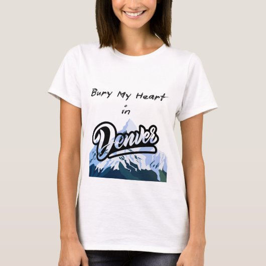 デンバーに心臓を埋めて Tシャツ (正面)