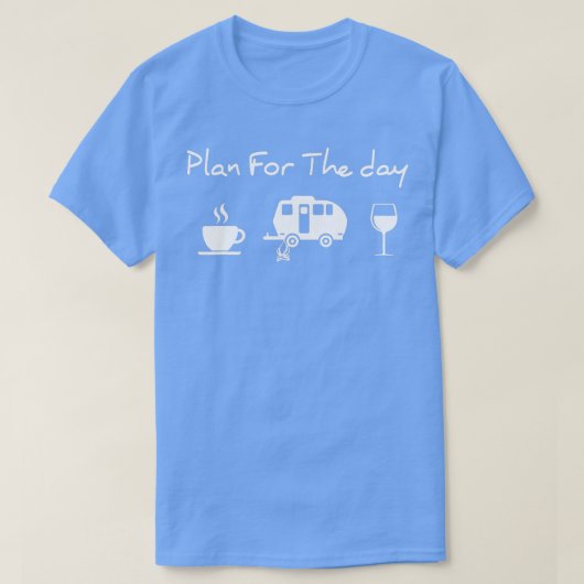 デーコーヒーキャンピングワインの計画 Tシャツ (デザイン正面)