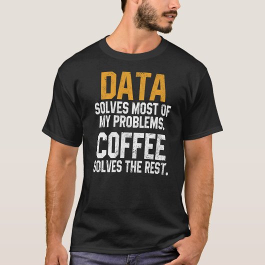 データが問題を解決Coffee Spreadsheet Analysis Tシャツ (正面)