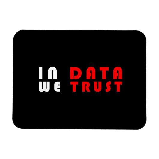 データの中で我々は信頼する マグネット (横)