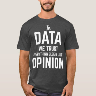 データの中で、データ科学データ科学者を信頼する Tシャツ