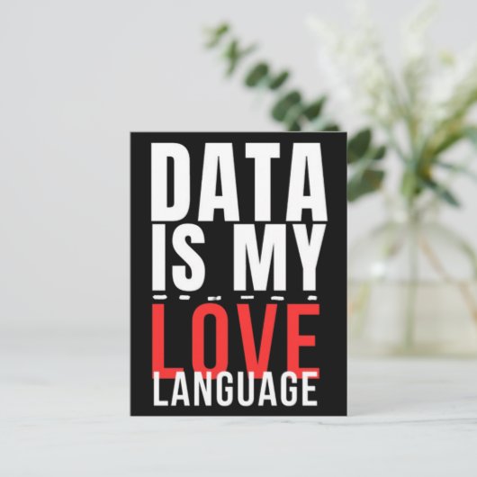 データは私の恋愛言語 - 面白いデータサイエンティスト ポストカード (スタンド正面)