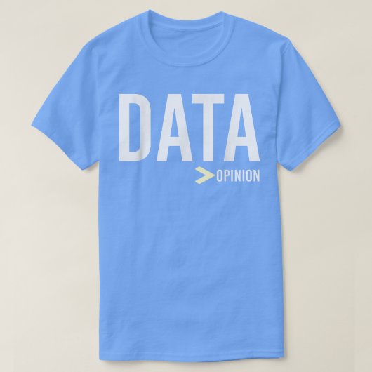 データは素晴らしOpinion、Data Science、Staよりも多い Tシャツ (デザイン正面)