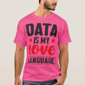 データはMy Language Love Database Admin Tシャツ (正面)