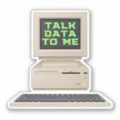 データを自分のヴィンテージ・コンピュータに話す シール (正面)