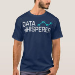 データウィスパーラギフトおもしろいサイエンスアナリスト Tシャツ<br><div class="desc">Data Hispeer Gift おもしろい Science Analyst data，アナリスト，データサイエンス，ビッグデータ， bcba，データアナリスト，データおたく，分析，データサイエンティスト，プログラミング，機械学, 会計，データ分析，深い学，会計士，人工知能，行動アナリスト，スプレッドシート，aba，データ可視化，おたく，暗号化，コンピュータサイエンス，ロボット，心理学，ギーク，エンジニア，RBT，適用行動分析</div>