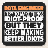 データエンジニア私は物事を作ろうとするおもしろい諺 スクエアペーパーコースター (正面)