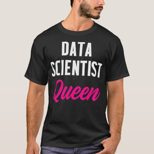 データサイエンティストクイーンデータサイエンスマイニングアナリスト Tシャツ (正面)