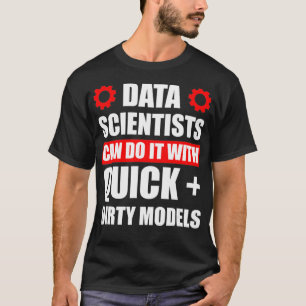 データサイエンティストQuick Dirty Data Science Mining Ana Tシャツ