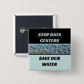 データセンターを止めろ 私たちの水を守れ 写真 缶バッジ (正面&裏面)