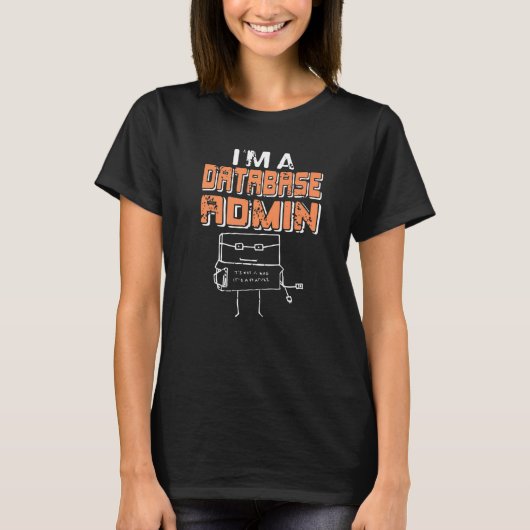 データベース管理者であるバグではない機能である Tシャツ (正面)