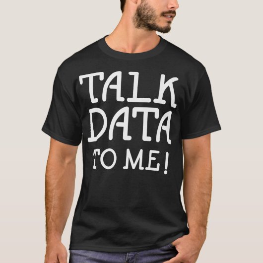 データ科学の統計データをおもしろいQuotに話す Tシャツ (正面)