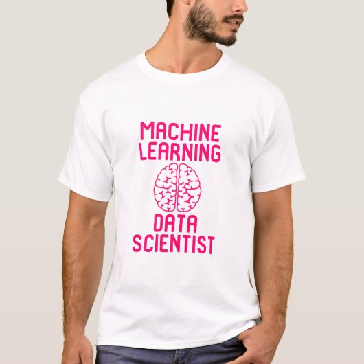 データ科学者の引用文を学ぶ機械 Tシャツ (正面)