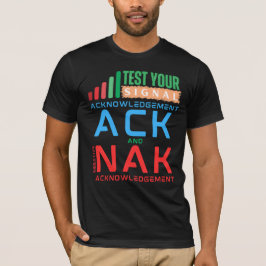 データ通信におけるACKとNAKの確認応答 Tシャツ