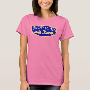 デーブと台なしにしないで下さい Tシャツ