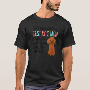 トイプードル最高のドッグママヴァレンティーンズデイおもしろい犬 Tシャツ