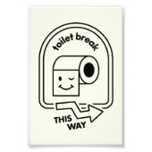 トイレのこの方法のブレークおもしろい – バスルーム方向 フォトプリント            (正面)