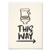 トイレのこの方法のブレークおもしろい – バスルーム方向 フォトプリント            (正面)