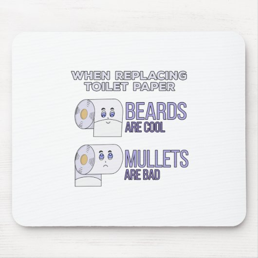 トイレの紙の髭とマレットのユーモアの交換 マウスパッド (正面)