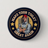 トイレを再素晴らしび配管工おもしろい場 缶バッジ (正面)