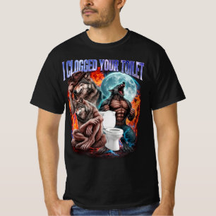 トイレを詰まらせた バカなアルファウルフの面白いミーム Tシャツ