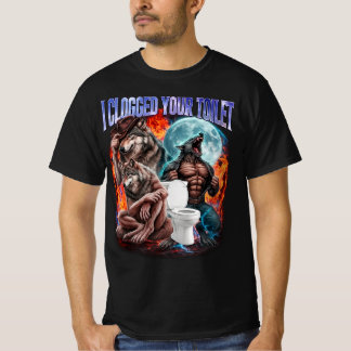 トイレを詰まらせた バカなアルファウルフの面白いミーム Tシャツ