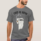 トイレクールの紙の転が冗談はこおもしろいの方法だ Tシャツ (正面)