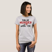 トゥルークライムTシャツ トーク・マーダー・ウィズ・ミー Tシャツ (正面フル)